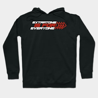 Extratone is for Everyone Hoodie